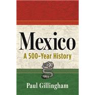 Mexico by Paul Gillingham, 9780802164841