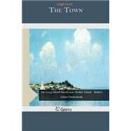 The Town by Hunt, Leigh, 9781507594841