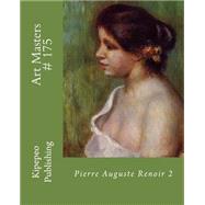 Pierre Auguste Renoir 2 by Kipepeo Publishing, 9781523404841