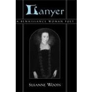 Lanyer: A Renaissance Woman Poet by Woods, Susanne, 9780195124842