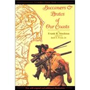Buccaneers and Pirates of Our Coasts by Stockton, Frank R., 9780978624842
