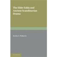 The Elder Edda and Ancient Scandinavian Drama by Phillpotts, Bertha S., 9781107694842
