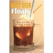 Root Beer Floats by Dickinson, Bob, 9781478194842
