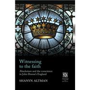 Witnessing to the faith by Shanyn Altman, 9781526154842