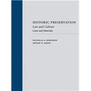 Historic Preservation: Law and Culture by Robinson, Nicholas A.; Green, Shelby D., 9781531004842