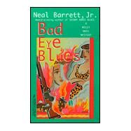 Bad Eye Blues A Wiley Moss Mystery by Unknown, 9781575664842