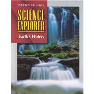 Science Explorer: Earth's Waters by Padilla, Michael J.; Miaoulis, Ioannis; Cyr, Martha, 9780134344843