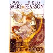 Peter and the Secret of Rundoon by Barry, Dave; Pearson, Ridley; Call, Greg, 9780606124843