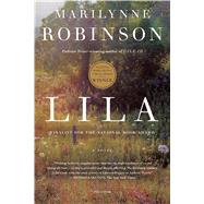 Lila A Novel by Robinson, Marilynne, 9781250074843