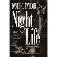 Night Life A Michael Cassidy Novel by Taylor, David C., 9780765374844