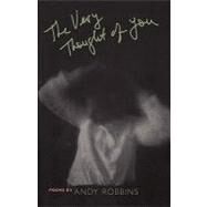 The Very Thought of You by Robbins, Andy, 9780820334844