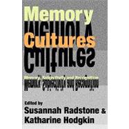 Memory Cultures: Memory, Subjectivity and Recognition by Hodgkin,Katharine, 9781412804844