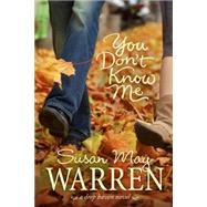 You Don't Know Me by Warren, Susan May, 9781414334844
