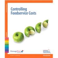 ManageFirst Controlling Foodservice Costs w/ Online Exam Voucher by National Restaurant Association, 9780132724845