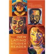 The New Latino Studies Reader by Gutierrez, Ramon A.; Almaguer, Tomas, 9780520284845
