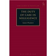 The Duty of Care in Negligence by Plunkett, James, 9781509914845