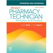 Workbook and Lab Manual for Mosby's Pharmacy Technician - E-BOOK by ; Karen Davis; Anthony Guerra, 9780443124846