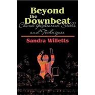 Beyond the Downbeat by Willetts, Sandra, 9780687074846