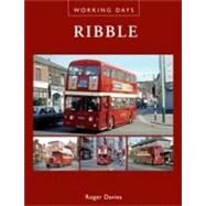 Working Days: Ribble by Davies, Roger, 9780711034846