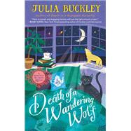 Death of a Wandering Wolf by Buckley, Julia, 9781984804846