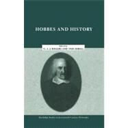 Hobbes and History by Rogers, G. A. John; Sorell, Thomas, 9780203464847
