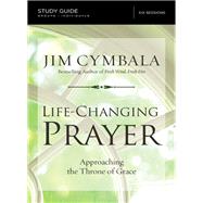 Life-changing Prayer by Cymbala, Jim, 9780310694847