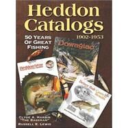 Heddon Catalogs 1902-1953 by Harbin, Clyde, 9780873494847