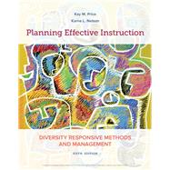 Planning Effective Instruction Diversity Responsive Methods and Management by Price, Kay M.; Nelson, Karna L., 9781337564847