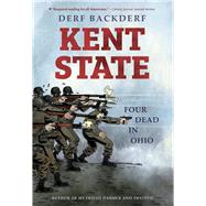 Kent State Four Dead in Ohio by Backderf, Derf, 9781419734847