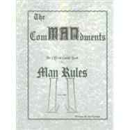 ComMANdments; the Official Guide Book to Man Rules, Volume II by Greene, Joseph, 9781435714847