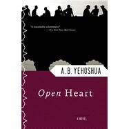 Open Heart by Yehoshua, Abraham B., 9780156004848