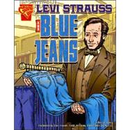 Levi Strauss And Blue Jeans by Olson, Nathan, 9780736864848
