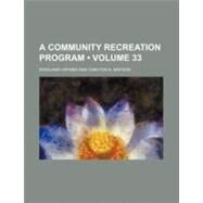 A Community Recreation Program by Haynes, Rowland; Ellesmere, Francis Egerton, 9781154234848