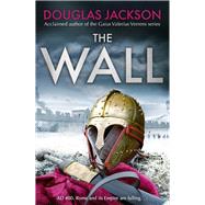 The Wall by Jackson, Douglas, 9781787634848