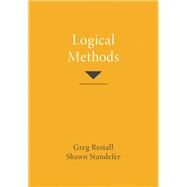 Logical Methods by Restall, Greg; Standefer, Shawn, 9780262544849