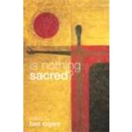 Is Nothing Sacred? by Rogers,Ben;Rogers,Ben, 9780415304849