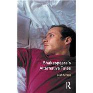 Shakespeare's Alternative Tales by Scragg, Leah, 9780582244849