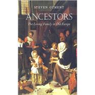 Ancestors by Ozment, Steven E., 9780674004849