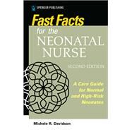 Fast Facts for the Neonatal Nurse by Davidson, Michele R., 9780826184849