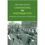 Contesting the Postwar City by Fure-slocum, Eric, 9781107554849
