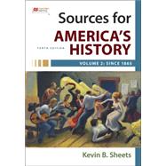 Sources for America's History, Volume 2: Since 1865 by Edwards, Rebecca; Hinderaker, Eric; Self, Robert O.; Henretta, James A.; Sheets, Kevin B., 9781319274849