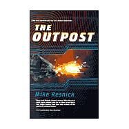 Outpost : Join the Adventure on the Inner Frontier! by Resnick, Mike, 9780312854850