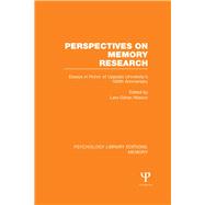 Perspectives on Memory Research (PLE:Memory): Essays in Honor of Uppsala University's 500th Anniversary by Nilsson; Lars-Gran, 9781138994850