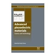 Advanced Piezoelectric Materials by Uchino, Kenji, 9780081014851