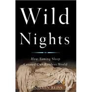 Wild Nights by Benjamin Reiss, 9780465094851