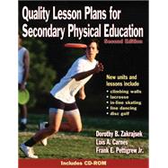 Quality Lesson Plans for Secondary Physical Education - 2nd Ed by Zakrajsek, Dorothy, 9780736044851