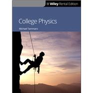 College Physics, 1st Edition [Rental Edition] by Tammaro, Michael, 9781119624851