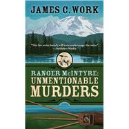 Unmentionable Murders by Work, James C., 9781432844851
