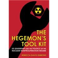 The Hegemon's Tool Kit by Rebecca Davis Gibbons, 9781501764851