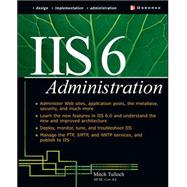 IIS 6 Administration by Tulloch, Mitch, 9780072194852